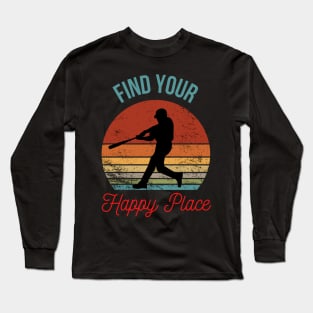 Find Your Happy Place - Baseball Player Silhouette over Retro Sunset Long Sleeve T-Shirt